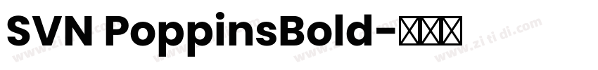 SVN PoppinsBold字体转换